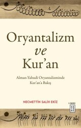 Oryantalizm ve Kur’an - Ketebe Yayınları