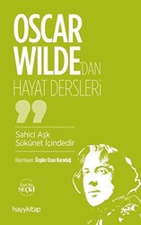 Oscar Wilde`dan Hayat Dersleri - 1