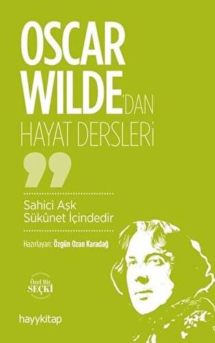 Oscar Wilde`dan Hayat Dersleri - 1