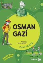 Osman Gazi - Dedemin İzinde Tarih Serisi - 1