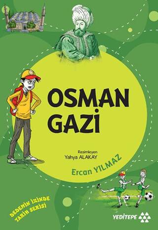 Osman Gazi - Dedemin İzinde Tarih Serisi - 1