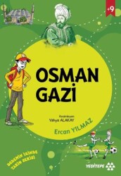 Osman Gazi - Dedemin İzinde Tarih Serisi - Yeditepe Yayınevi