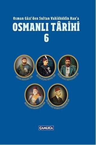 Osman Gazi`den Sultan Vahidüddin Han`a Osmanlı Tarihi 6 - 1