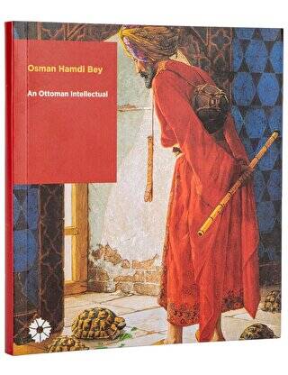 Osman Hamdi Bey: An Ottoman Intellectual - 1