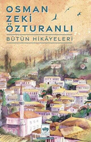 Osman Zeki Özturanlı Bütün Hikayeleri - 1