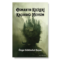 Osman’ın Keçileri Kaçırdığı Mevsim - 1