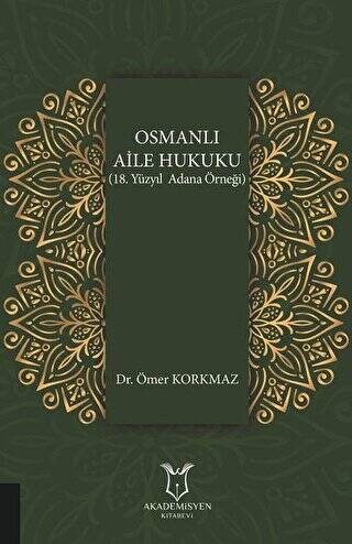 Osmanlı Aile Hukuku 18. Yüzyıl Adana Örneği - 1