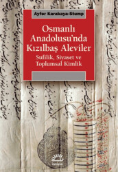 Osmanlı Anadolusu’nda Kızılbaş Aleviler - 1