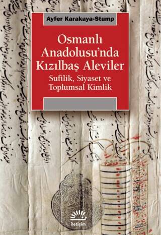 Osmanlı Anadolusu’nda Kızılbaş Aleviler - 1