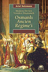 Osmanlı Ancien Regime’i - 1