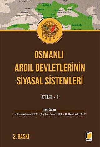 Osmanlı Ardıl Devletlerinin Siyasal Sistemleri Cilt - 1 - 1