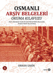 Osmanlı Arşiv Belgeleri Okuma Kılavuzu - 1