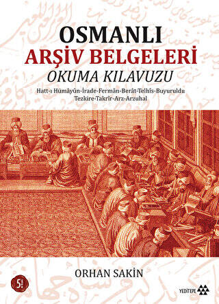 Osmanlı Arşiv Belgeleri Okuma Kılavuzu - 1