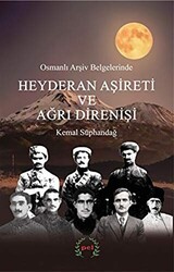 Osmanlı Arşiv Belgelerinde Heyderan Aşireti ve Ağrı Direnişi - 1