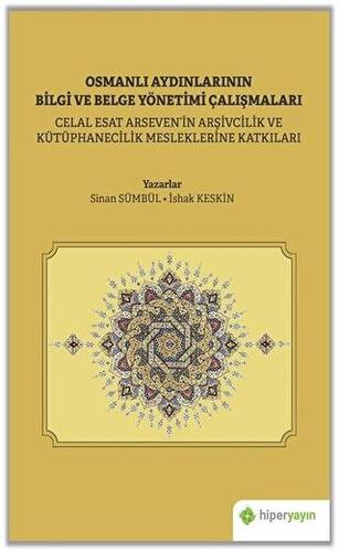 Osmanlı Aydınlarının Bilgi ve Belge Yönetimi Çalışmaları - 1
