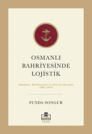 Osmanlı Bahriyesinde Lojistik - 1