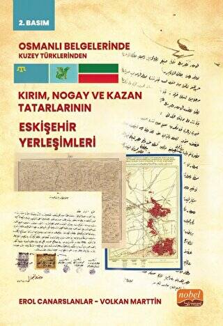 Osmanlı Belgelerinde Kuzey Türklerinden Kırım, Nogay ve Kazan Tatarlarının Eskişehir Yerleşimleri - 1