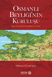 Osmanlı Beyliği`nin Kuruluşu - 1