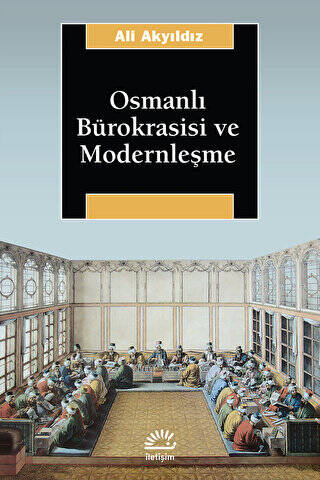 Osmanlı Bürokrasisi ve Modernleşme - 1