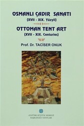 Osmanlı Çadır Sanatı 17 - 19. Yüzyıl Ottoman Tent Art 17- 19. Centuries - 1