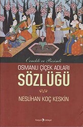 Osmanlı Çiçek Adları Sözlüğü - 1