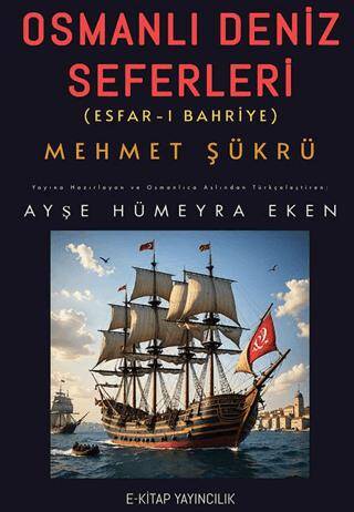 Osmanlı Deniz Seferleri - 1