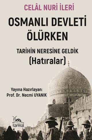 Osmanlı Devleti Ölürken - 1