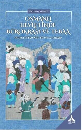 Osmanlı Devletinde Bürokrasi ve Tebaa - 1