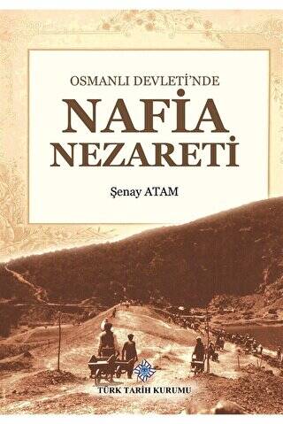 Osmanlı Devleti`nde Nafia Nezareti - 1