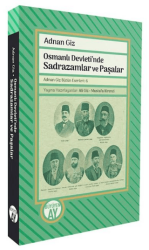 Osmanlı Devleti’nde Sadrazamlar ve Paşalar - Büyüyen Ay Yayınları