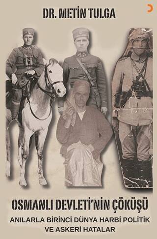 Osmanlı Devleti’nin Çöküşü - 1
