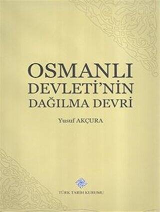 Osmanlı Devletinin Dağılma Devri - 1