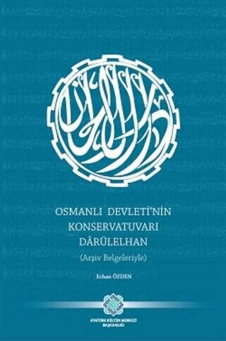 Osmanlı Devleti`nin Konservatuvarı Darülelhan Arşiv Belgeleriyle - 1