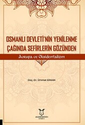 Osmanlı Devleti’nin Yenilenme Çağında Sefirlerin Gözünden Avrupa ve Oksidentalizm - 1