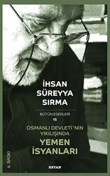 Osmanlı Devletinin Yıkılışında Yemen İsyanları - 1