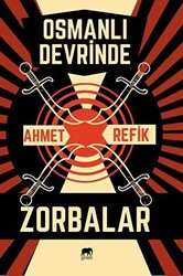 Osmanlı Devrinde Zorbalar - 1