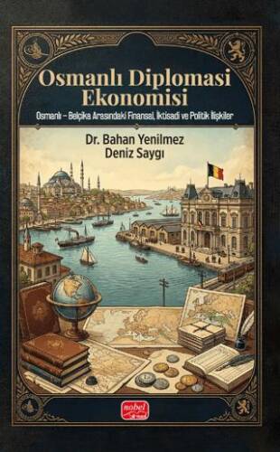 Osmanlı Diplomasi Ekonomisi - 1