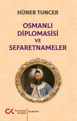 Osmanlı Diplomasisi ve Sefaretnameler - Cumhuriyet Kitapları