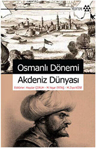 Osmanlı Dönemi Akdeniz Dünyası - 1