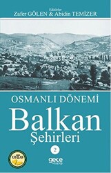 Osmanlı Dönemi Balkan Şehirleri 2 - 1