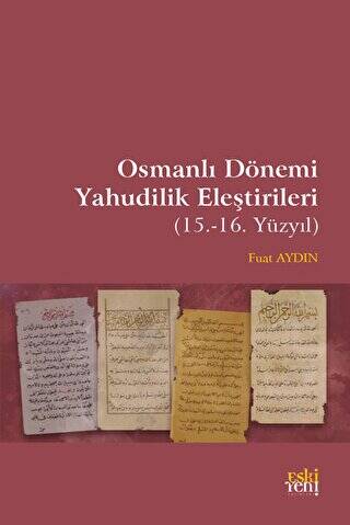Osmanlı Dönemi Yahudilik Eleştirileri - 1