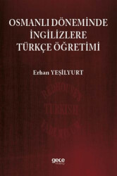 Osmanlı Döneminde İngilizlere Türkçe Öğretimi - Gece Kitaplığı