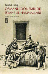 Osmanlı Döneminde İstanbul Hammalları - 1