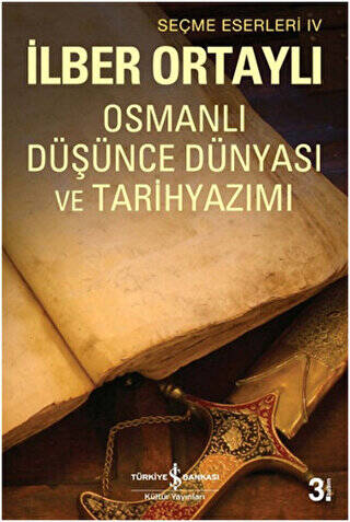 Osmanlı Düşünce Dünyası ve Tarihyazımı - 1