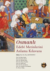 Osmanlı Edebi Metinlerini Anlama Kılavuzu - 1