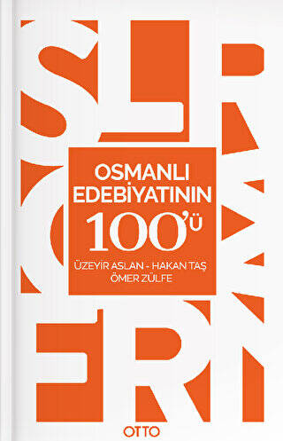 Osmanlı Edebiyatının 100`ü - 1
