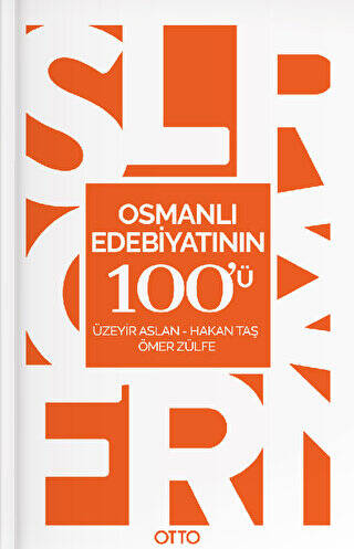 Osmanlı Edebiyatının 100`ü - 1