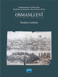 Osmanlı Evi - Nobel Akademik Yayıncılık