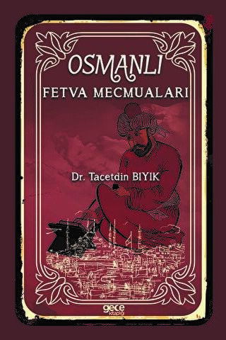 Osmanlı Fetva Mecmuaları - 1