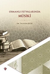 Osmanlı Fetvalarında Musiki - 1